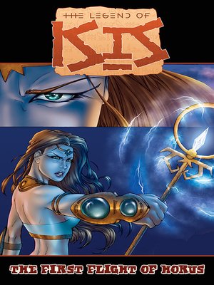 cover image of The Legend of Isis: The First Flight of Horus, Volume 3, Collected Edition
